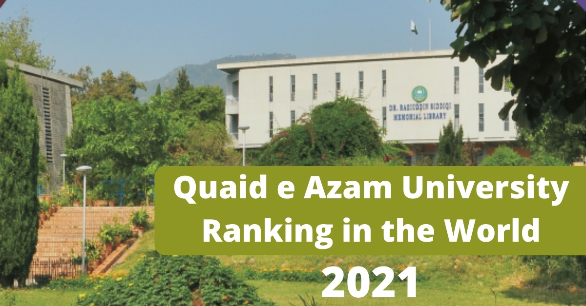 Quaid e Azam University Ranking in the World 2021
