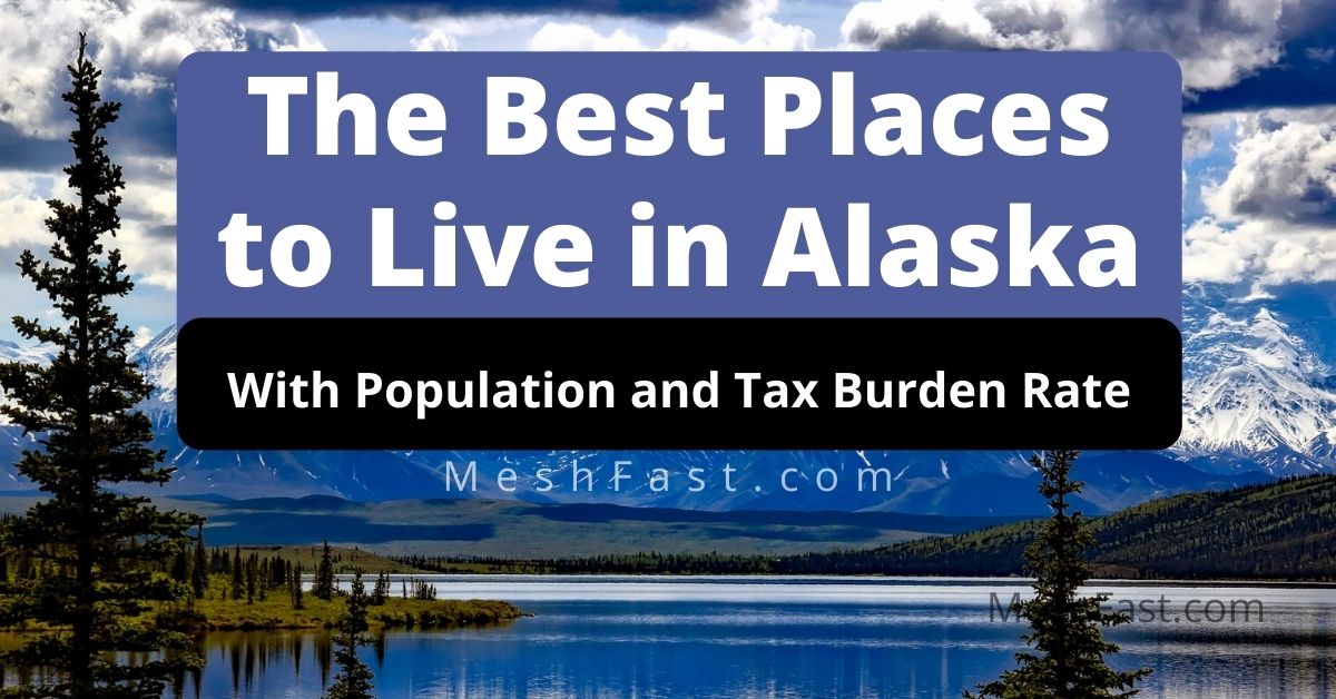 Best Place to Live in Alaska