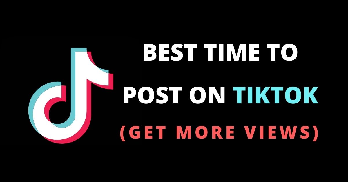 Best Time to Post on Tiktok (Get More Views)