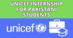 UNICEF Internship For Pakistani Students 2022