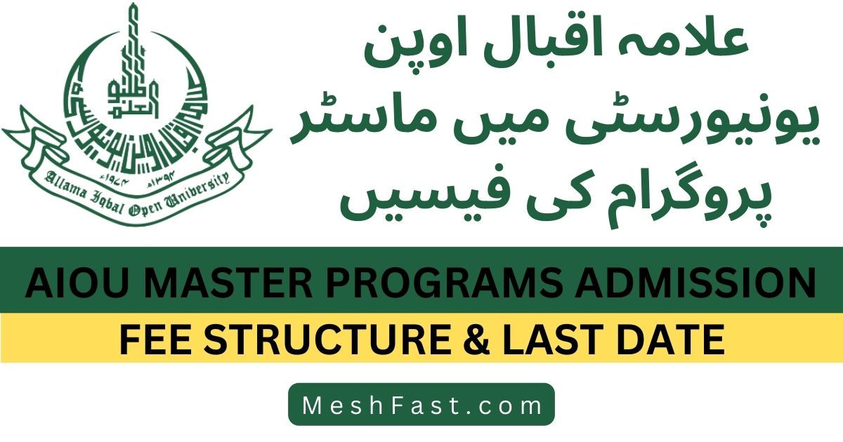 AIOU Master Programs Admission 2023 [FEE Structure & Last Date]