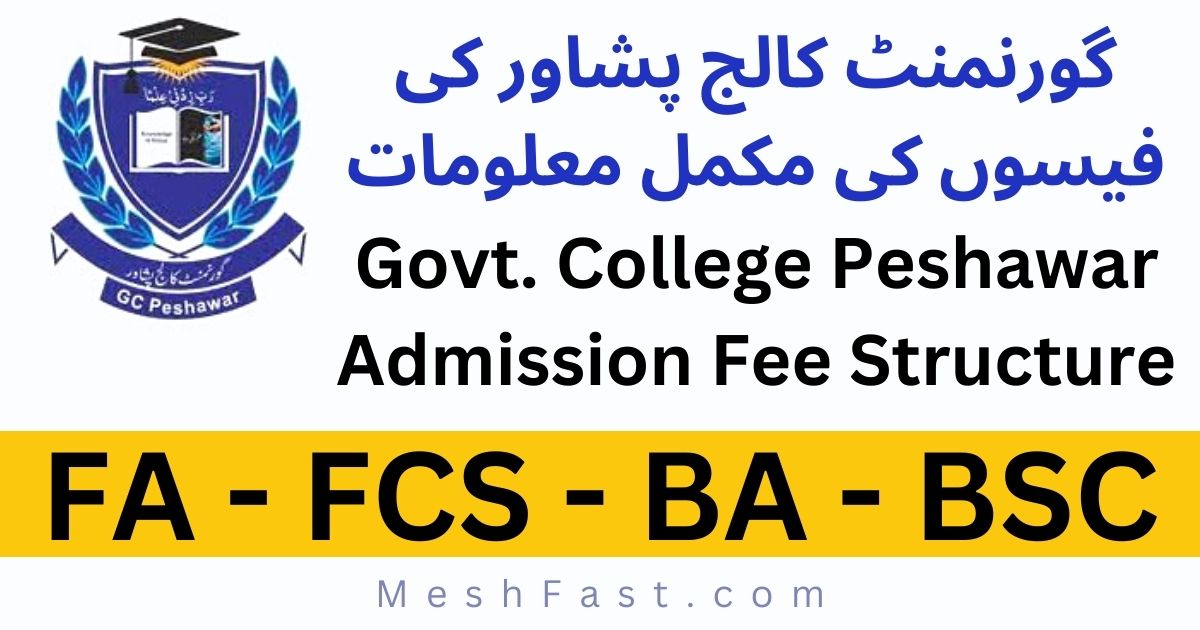 Government Govt College Peshawar Fee Structure 2023 [UPDATED]