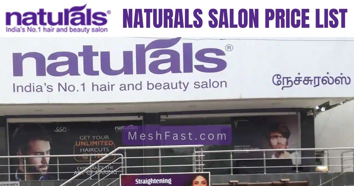Naturals Salon Price List 2023 | Hair Cut , SPA, Facial Menu Card Rates