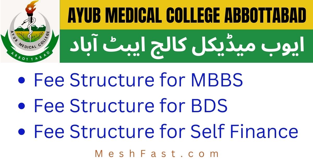 Ayub Medical College Fee Structure 2023 for MBBS,BDS & Self Finance