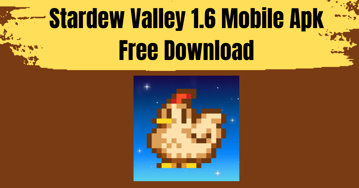 Stardew Valley 1.6 Mobile Apk Free Download